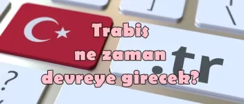 trabis ne zaman aktif edilecek